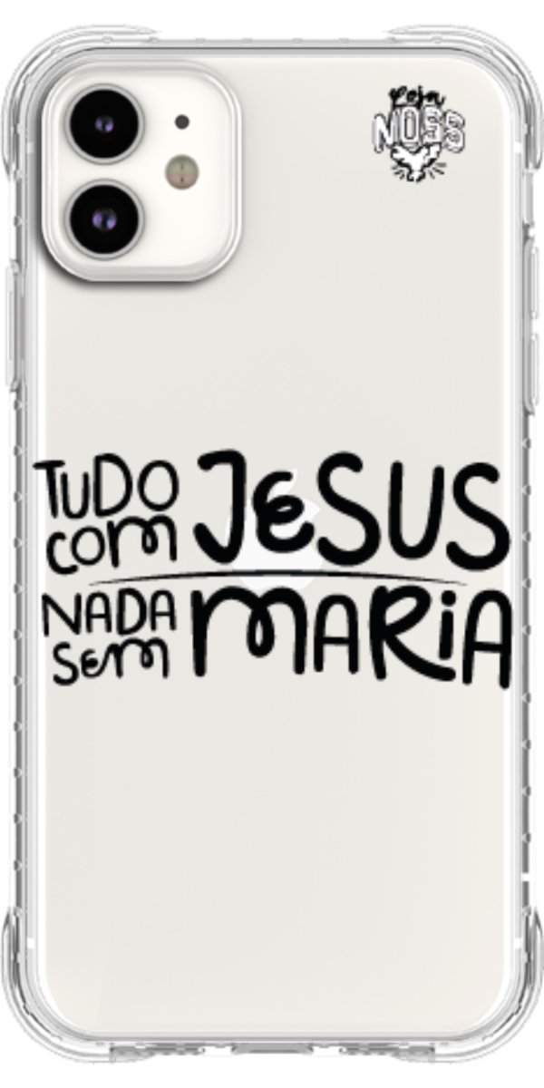 Capinha para Celular Tudo com Jesus Nada sem Maria