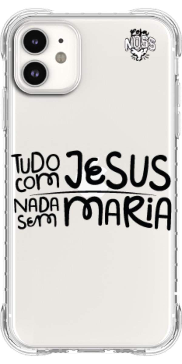 Capinha para Celular Tudo com Jesus Nada sem Maria