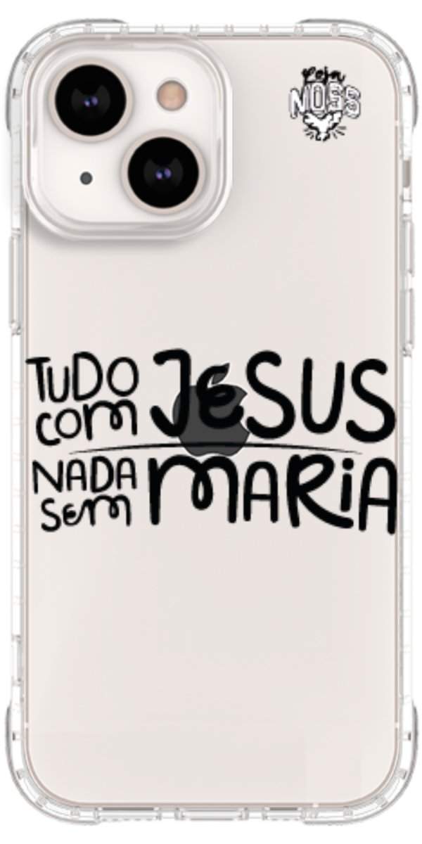 Capinha para Celular Tudo com Jesus Nada sem Maria