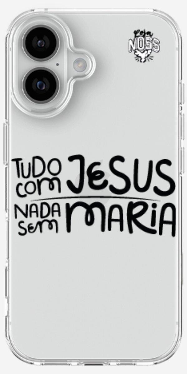 Capinha para Celular Tudo com Jesus Nada sem Maria