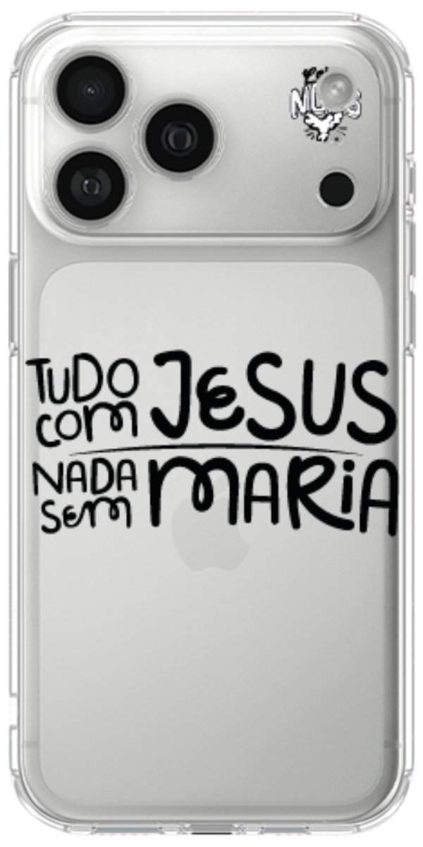 Capinha para Celular Tudo com Jesus Nada sem Maria
