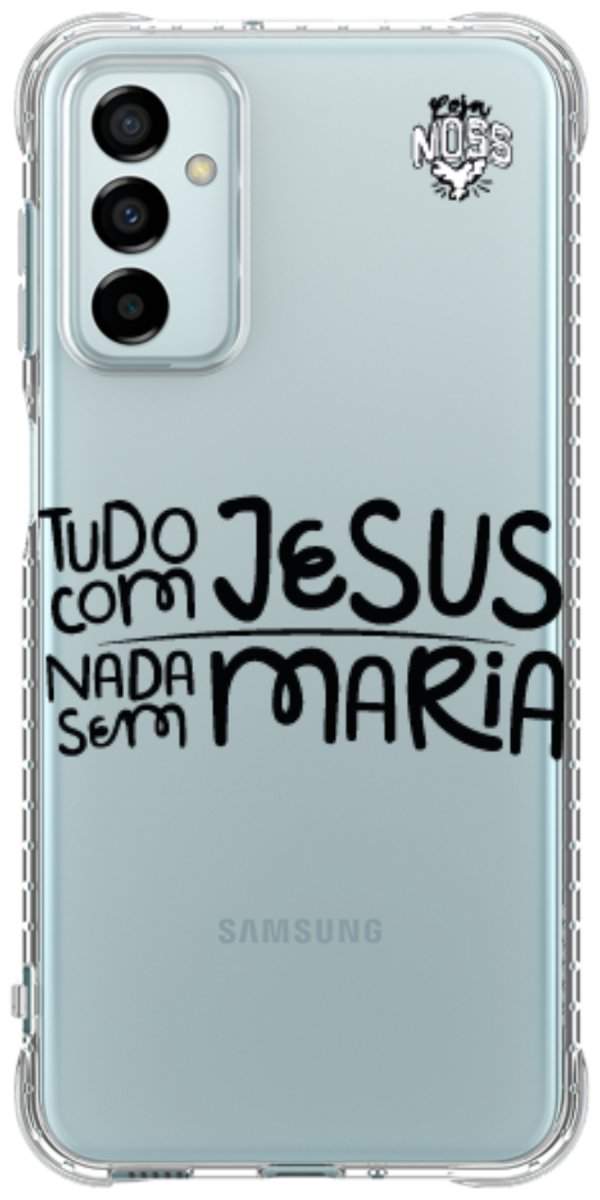 Capinha para Celular Tudo com Jesus Nada sem Maria