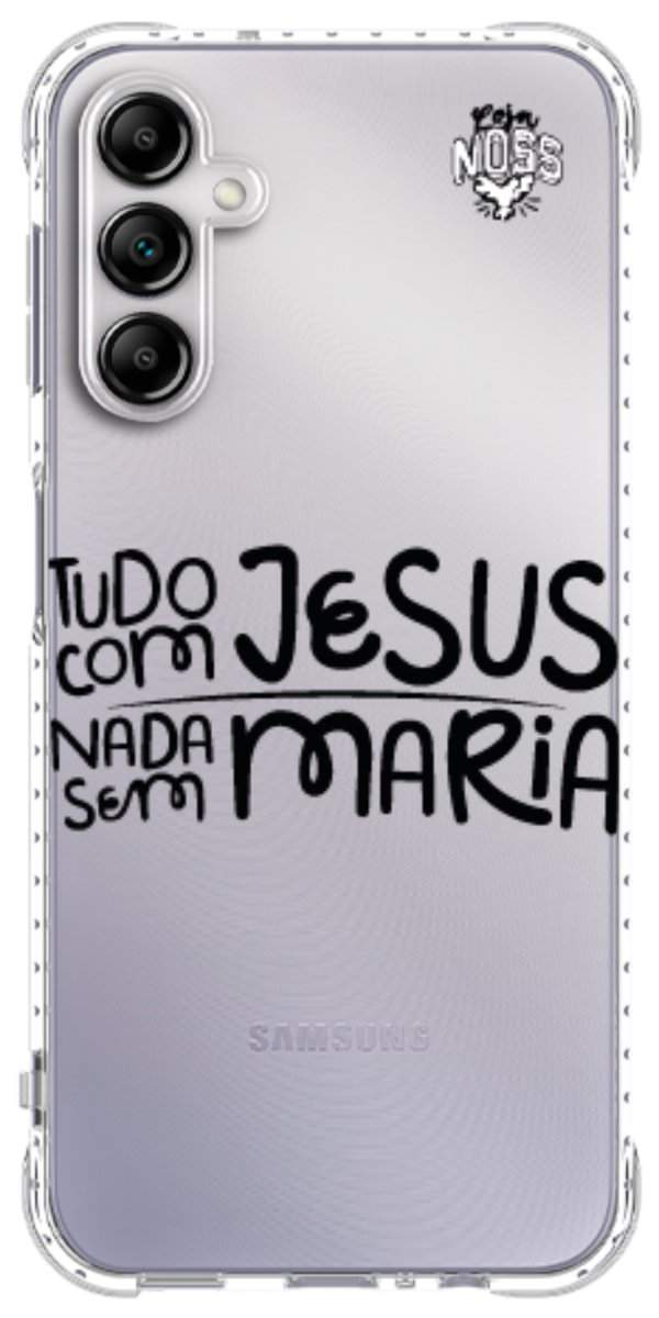Capinha para Celular Tudo com Jesus Nada sem Maria