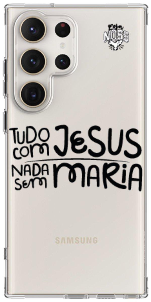 Capinha para Celular Tudo com Jesus Nada sem Maria