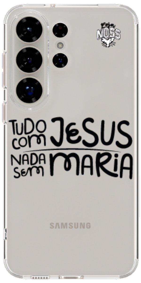 Capinha para Celular Tudo com Jesus Nada sem Maria