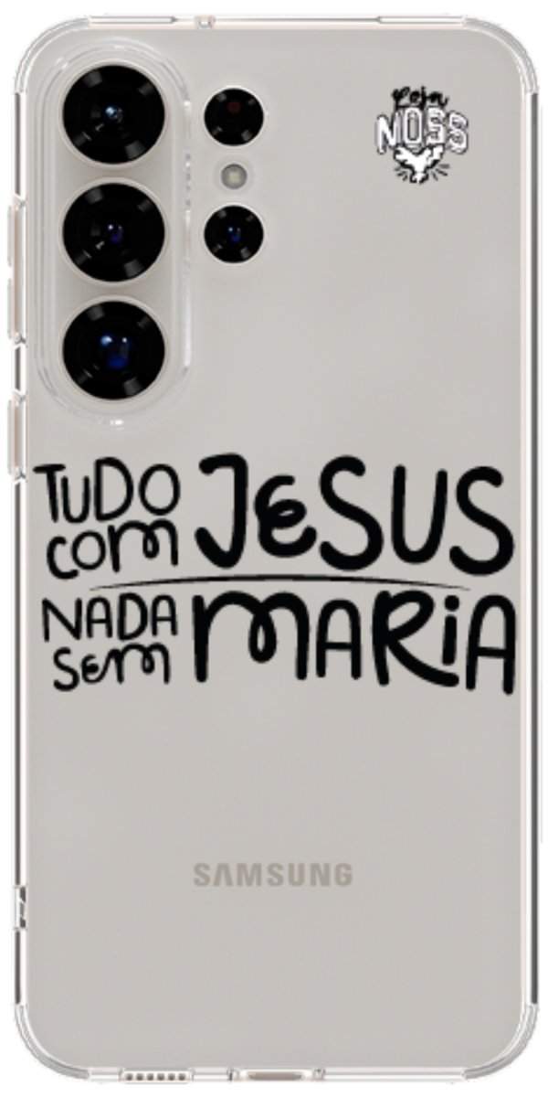 Capinha para Celular Tudo com Jesus Nada sem Maria